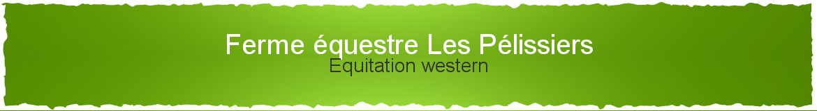 Ferme équestre Les Pélissiers
